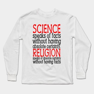 Science Speaks of Facts Long Sleeve T-Shirt